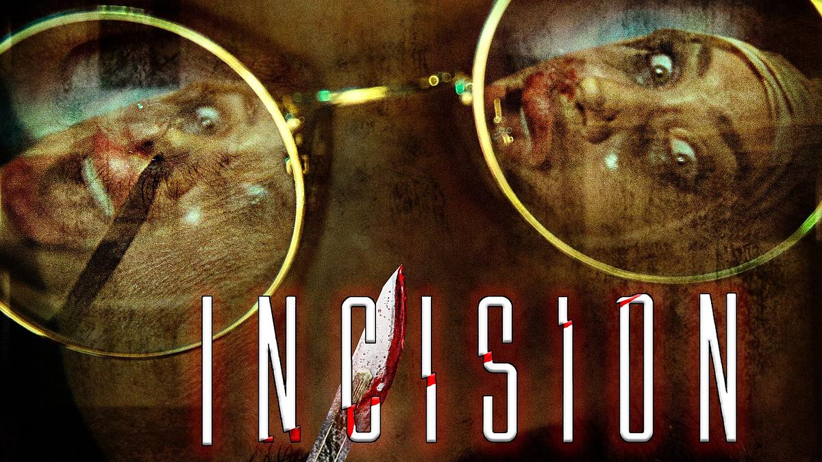 Incision - Kleine Einschnitte, große Schmerzen incision - kleine einschnitte, große schmerzen