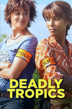 Deadly Tropics - Foto: TMDB