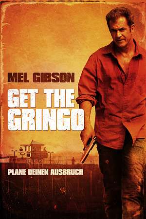 Get the Gringo - Foto: TMDB