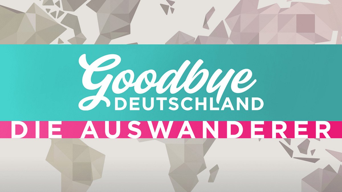goodbye deutschland! die auswanderer