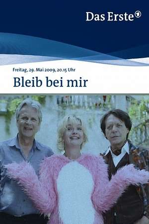 Bleib bei mir - Foto: TMDB