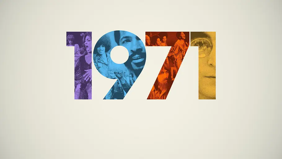 1971: Das Jahr, in dem Musik alles veränderte 1971: Das Jahr, in dem Musik alles veränderte