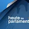 Heute im Parlament Thumbnail