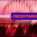 Inside Freizeitparks - Die Geheimnisse der Spaß-Giganten Thumbnail