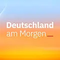 Deutschland am Morgen Thumbnail