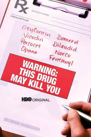 Warning: This Drug May Kill You - Foto: TMDB