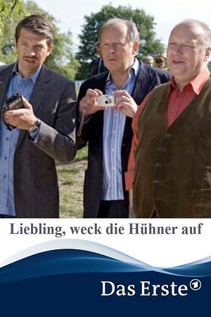 Liebling, weck die Hühner auf - Foto: TMDB