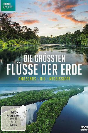 Die größten Flüsse der Erde - Foto: TMDB