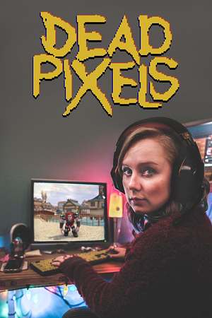 Dead Pixels - Foto: TMDB