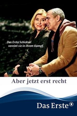 Aber jetzt erst recht - Foto: TMDB