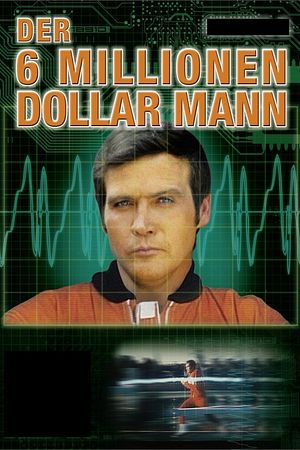 Der sechs Millionen Dollar Mann - Foto: TMDB