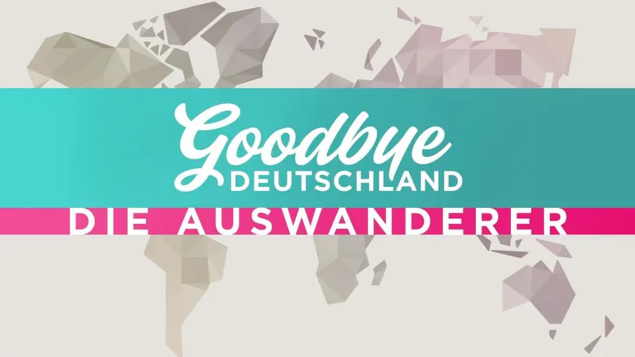 Goodbye Deutschland – Familie Beetz Das Logo der Doku-Soap Goodbye Deutschland.