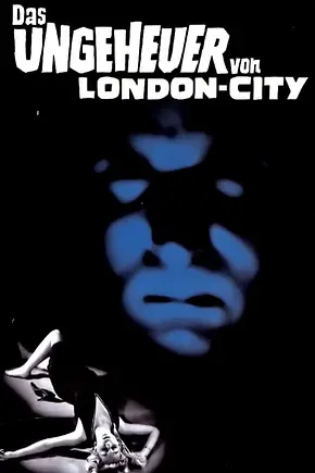 Das Ungeheuer von London City - Foto: TMDB Das Ungeheuer von London City - Foto: TMDB