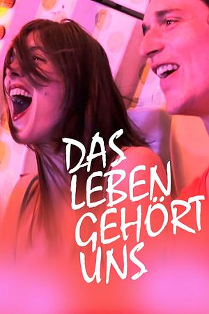 Das Leben gehört uns - Foto: TMDB