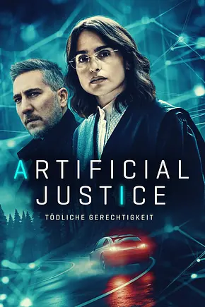 Artificial Justice - Tödliche Gerechtigkeit - Foto: TMDB