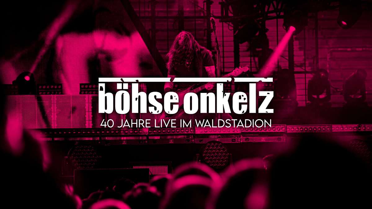 Böhse Onkelz: 40 Jahre Onkelz - Live im Waldstadion Böhse Onkelz: 40 Jahre Onkelz - Live im Waldstadion