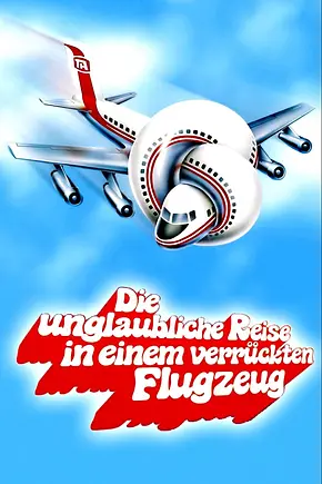 Die unglaubliche Reise in einem verrückten Flugzeug - Foto: TMDB