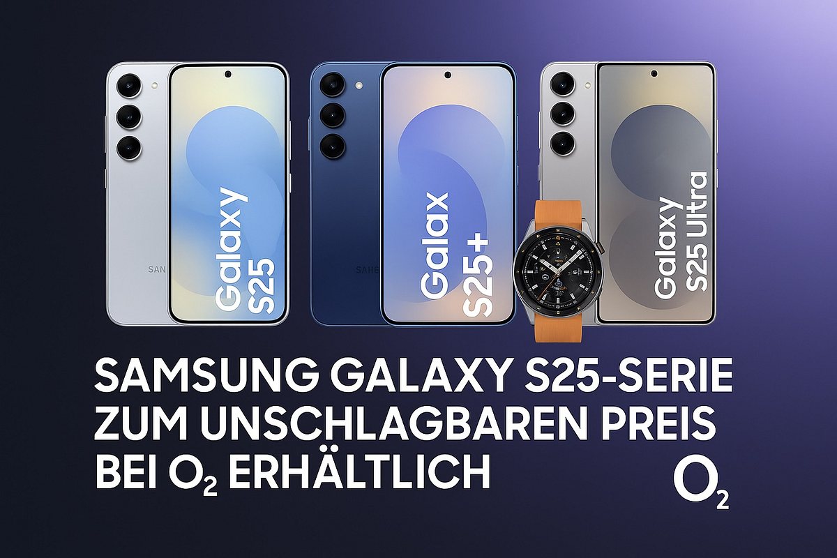 Samsung Galaxy S25, S25+ und S25 Ultra Samsung Galaxy S25, S25+ und S25 Ultra