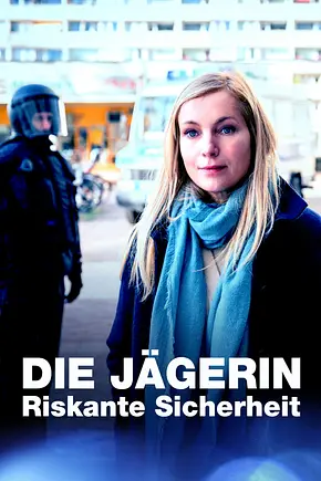 Die Jägerin - Riskante Sicherheit - Foto: TMDB