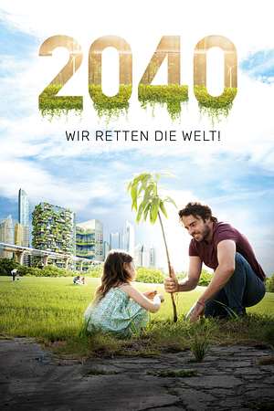 2040 - Wir retten die Welt! - Foto: TMDB