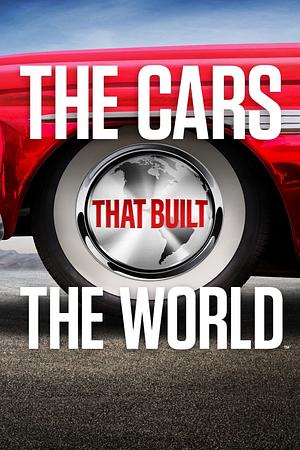 The Cars That Made the World - Foto: TMDB
