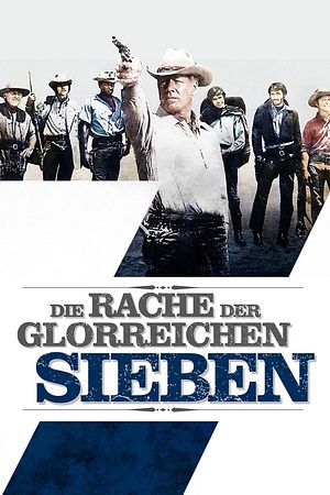 Die Rache der glorreichen Sieben - Foto: TMDB