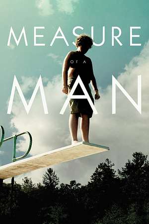 Measure of a Man - Ein fetter Sommer - Foto: TMDB