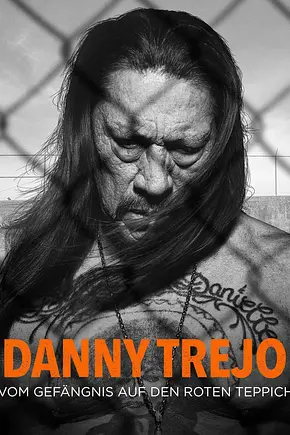 Inmate #1: The Rise of Danny Trejo - Foto: TMDB Inmate #1: The Rise of Danny Trejo - Foto: TMDB