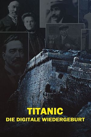 Titanic: Die digitale Wiedergeburt - Foto: TMDB