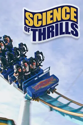 Science of Thrills - Foto: TMDB Science of Thrills - Foto: TMDB