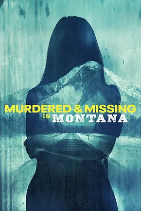Murdered and Missing in Montana - Foto: TMDB