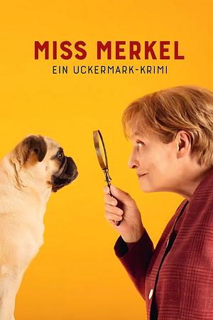 Miss Merkel - Ein Uckermark-Krimi - Foto: TMDB