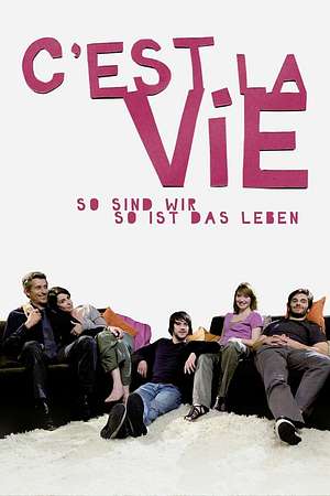 C'est la vie - So sind wir, so ist das Leben - Foto: TMDB