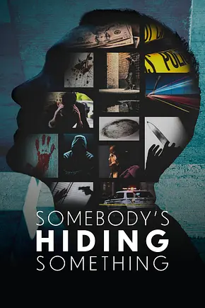 Somebody’s Hiding Something - Mörderische Geheimnisse - Foto: TMDB Somebody’s Hiding Something - Mörderische Geheimnisse - Foto: TMDB