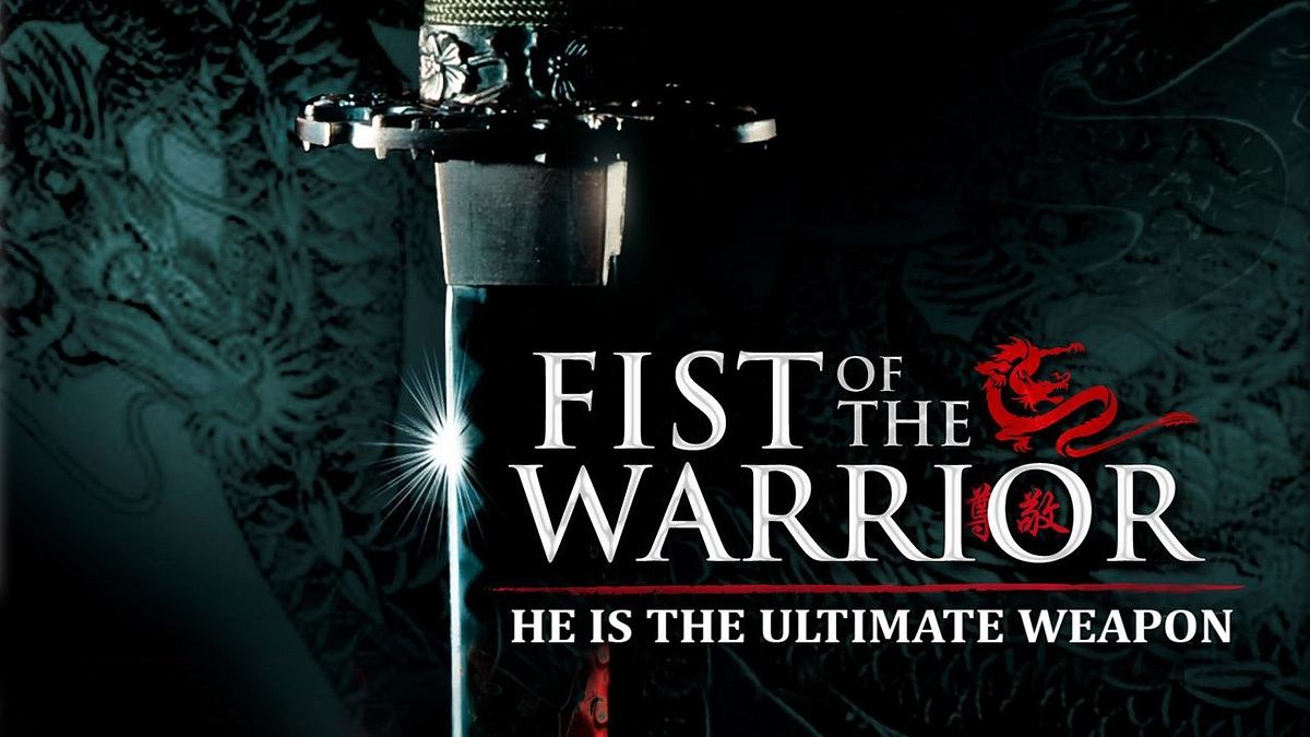 Fist of the Warrior Fist of the Warrior