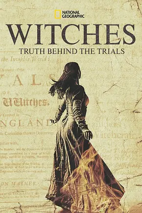 Witches: Truth Behind the Trials - Foto: TMDB Witches: Truth Behind the Trials - Foto: TMDB