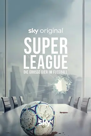 Super League - Die große Gier im Fußball - Foto: TMDB