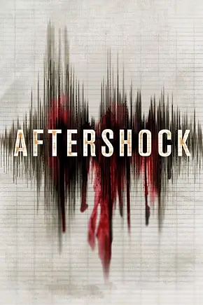 Aftershock - Foto: TMDB Aftershock - Foto: TMDB
