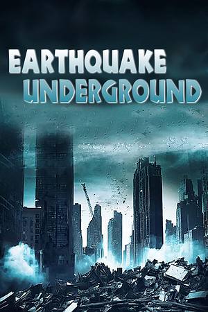 Earthquake Underground - Foto: TMDB