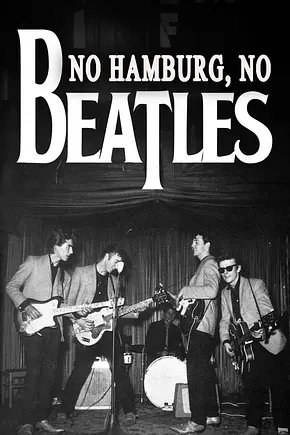 Die Beatles in Hamburg - Foto: TMDB Die Beatles in Hamburg - Foto: TMDB