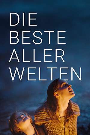 Die beste aller Welten - Foto: TMDB