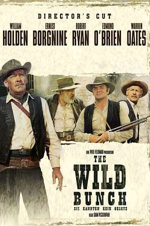 The Wild Bunch - Sie kannten kein Gesetz - Foto: TMDB