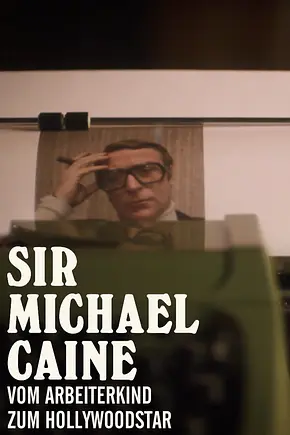 Sir Michael Caine – Vom Arbeiterkind zum Hollywoodstar - Foto: TMDB Sir Michael Caine – Vom Arbeiterkind zum Hollywoodstar - Foto: TMDB