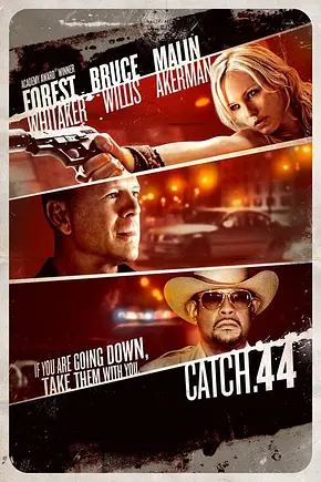 Catch.44 - Der ganz große Coup - Foto: TMDB