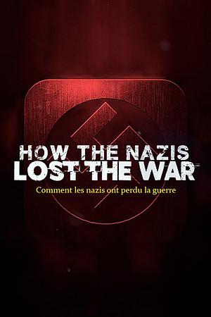 Wie die Nazis den Krieg verloren - Foto: TMDB