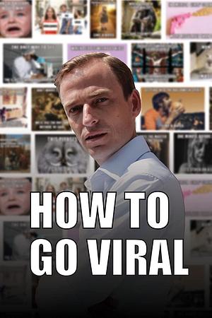 How To Go Viral - Foto: TMDB
