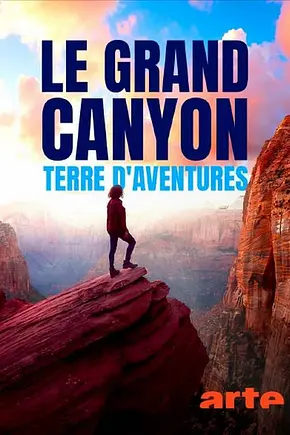 Der Zauber des Grand Canyon: Die berühmteste Schlucht der Welt - Foto: TMDB