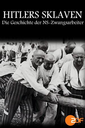 Hitlers Sklaven - Foto: TMDB