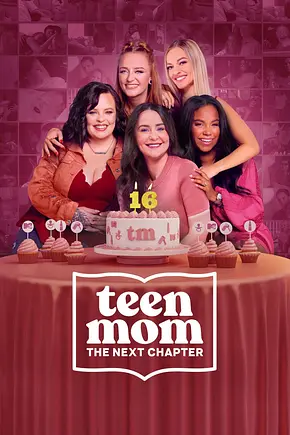 Teen Mom: The Next Chapter - Foto: TMDB