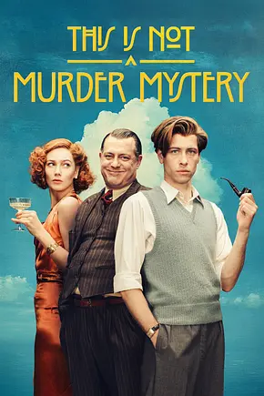 This Is Not a Murder Mystery - Foto: TMDB This Is Not a Murder Mystery - Foto: TMDB